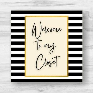 Welcome to my closet